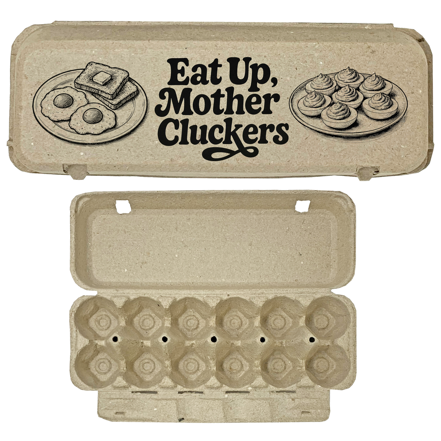 Eat Up Mother Cluckers