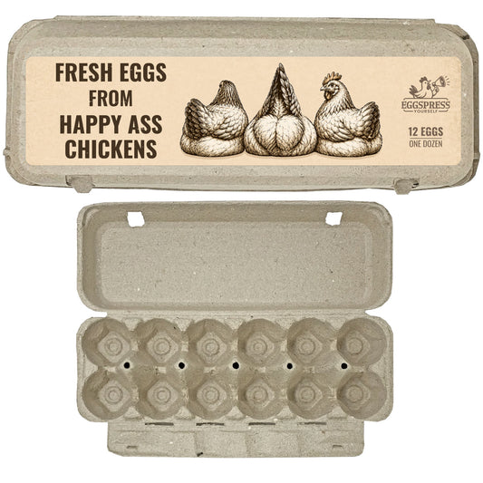 Fresh Eggs from Happy Ass Chickens