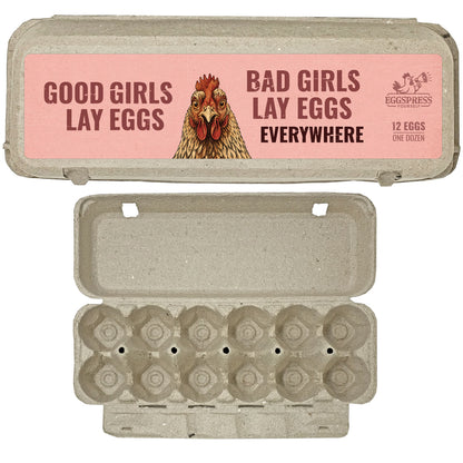 Bad Girls Lay Eggs Everywhere