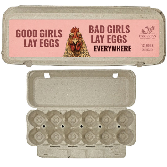 Bad Girls Lay Eggs Everywhere