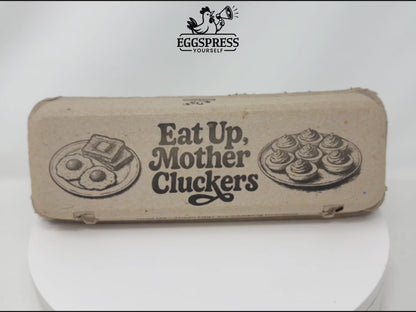 Eat Up Mother Cluckers